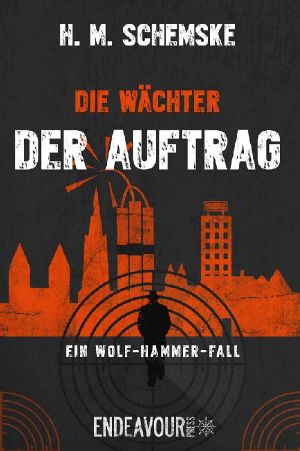 [Die Wächter - Wolf Hammer 02] • Der Auftrag